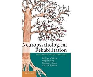 Barbara A. Wilson Fergus Gracey Jonathan J. Evans A Neuropsychological R (Relié)