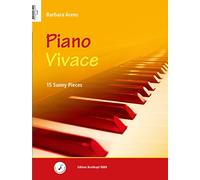 Barbara arens : piano vivace - piano tranquillo - 15 sunny pieces - 15 relaxing pieces