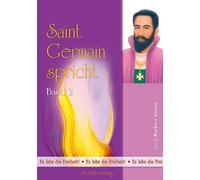 Barbara Bessen Saint Germain spricht, Band 2: Es lebe die Freiheit (Poche)
