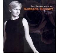 BARBARA BONNEY - THE RADIANT VOICE OF BARBARA BONNEY CD 19 TRACKS CHOIR NEUF