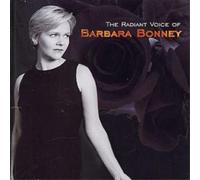 Barbara Bonney The Radiant Voice of Barbara Bonney (CD) Album