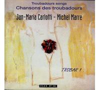 Barbara Carlotti & Marie - Trobar, vol.1 (Chansons des troubadours)