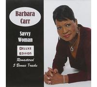 Barbara Carr - Savvy Woman: Deluxe Edition