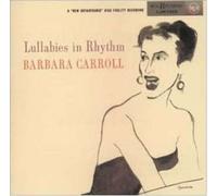 Barbara Carroll - Lullabies in Rhythm [Import]