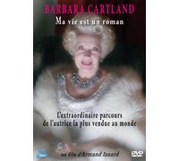 Barbara Cartland : Ma Vie Est Un Roman - L'extraordinaire Parcours De L'autrice La Plus Vendue Au Monde