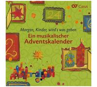 Barbara Comes – Morgen, Kinder, wird's was geben. Ein musikalischen Adventskalender – CD – Import