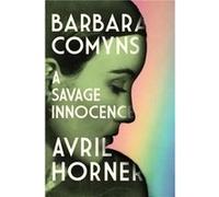 Barbara Comyns by Avril Horner Avril Horner (Auteur)