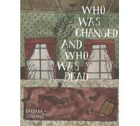 Barbara Comyns Who Was Changed and Who Was Dead (Poche)