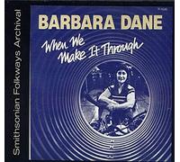 Barbara Dane - When We Make it Through [Import]