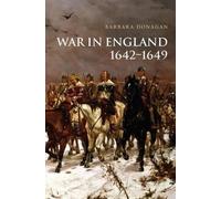 Barbara Donagan War in England 1642-1649 (Relié)