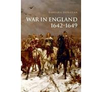 Barbara Donagan War in England 1642-1649 (Relié)