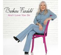 Barbara Fairchild & And I Love You So - and I Love You So
