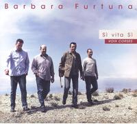Barbara Furtuna Vita Si (Voix Corses) (CD)