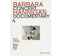 Barbara Hannigan / Concert & Documentary [Import italien]