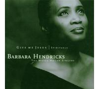 Barbara Hendricks - Give Me Jesus-Spirituals [Import]