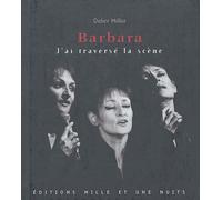 Barbara - J'ai Traversé La Scène
