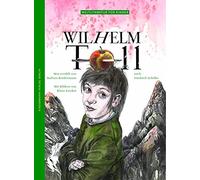 Barbara Kindermann, Klaus Ensikat – Wilhelm Tell – d'après Friedrich Schiller – Relié