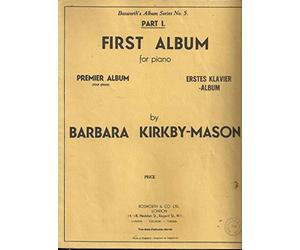 Barbara Kirkby-Mason: First Album For Piano - Part 1 - Partitions