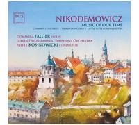 Barbara Krieger - Andrzej Nikodemowicz: Music Of Our Time [Compact Discs]