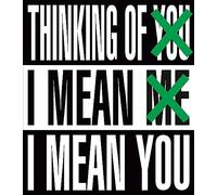 Barbara Kruger - Barbara Kruger: Thinking of You I Mean Me I Mean You