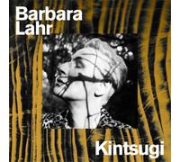 Barbara Lahr – Kintsugi – Vinyle 10" (Alive AG)