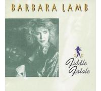 Barbara Lamb Fiddle Fatale (CD) Album