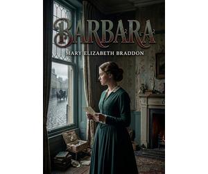 Barbara: Les tribulations d'une famille anglaise modeste face aux défis financiers, racontées par Mary Elizabeth Braddon, figure du roman à sensation victorien.