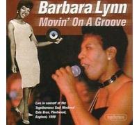 Barbara Lynn - Movin'on a Groove [Import]