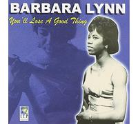 Barbara Lynn - You Ll Lose a Good Thing