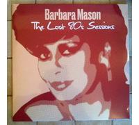 Barbara Mason - The Lost 80'S Sessions [Import]