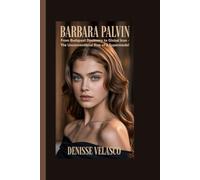 Barbara Palvin: From Budapest Discovery to Global Icon - The Unconventional Rise of a Supermodel