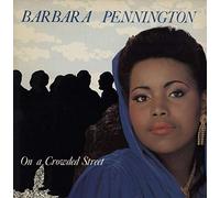 BARBARA PENNINGTON / ON A CROWDED STREET