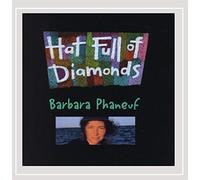 Barbara Phaneuf - Hat Full of Diamonds