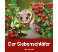Barbara Rath Der Siebenschläfer: Schauen und Wissen (Relié)