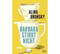 Barbara stirbt nicht: Roman