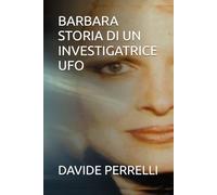 BARBARA STORIA DI UN INVESTIGATRICE UFO
