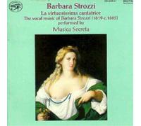 Barbara Strozzi La Virtuosissima Cantatrice (Musica Secreta) (CD) Album