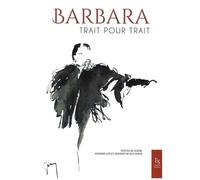 Barbara, Trait Pour Trait