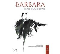Barbara, trait pour trait - Guy Papin - Nouvelles Editions Sutton - broché - Monographie