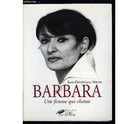 Barbara. Une Femme Qui Chante