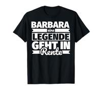 Barbara - Une légende part à la retraite T-Shirt