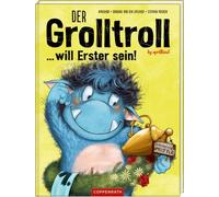 Barbara van den Speulhof Stephan Prick Der Grolltroll ... will Erster s (Relié)