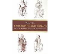 Barbarians and Romans, A.D., 418-584 Walter Goffart (Auteur)