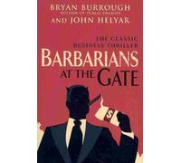 Barbarians at the gate - Bryan Burrough - Arrow - Poche - Roman