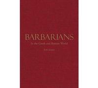 Barbarians in the Gr nd Roman World - [Version Originale] Inconnu (Auteur)