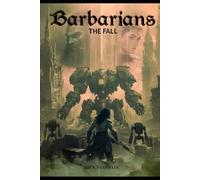 Barbarians: The Fall