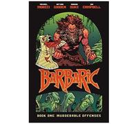 Barbaric Vol. 1: Murderable Offenses