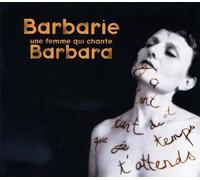 Patrice Sawka - Barbarie, Une Femme Qui Chante Barbara