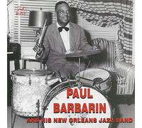 Barbarin, Paul - Paul Barbarin and His New Orleans Jazz Band