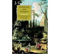 Barbarism and Religion J. G. A. Pocock (Auteur)